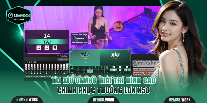 Tài xỉu Gem88