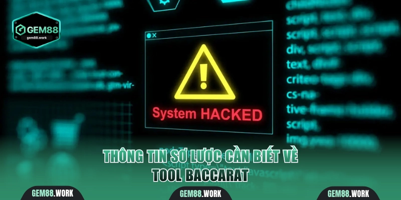 Thông tin sơ lược về tool Baccarat