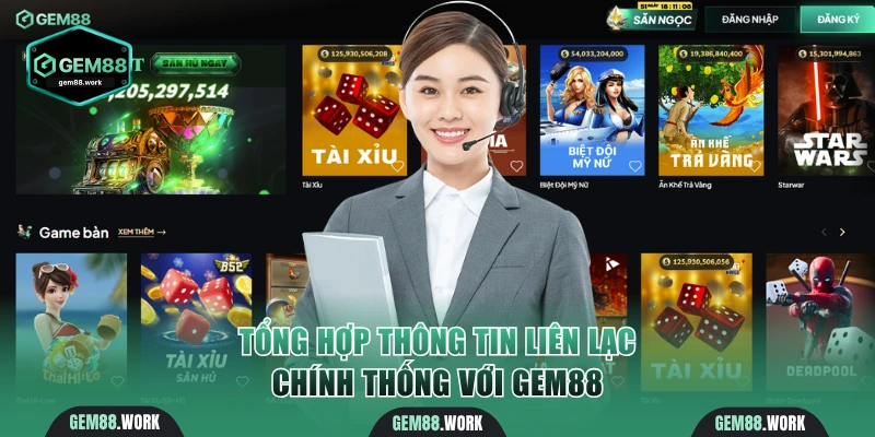 Tổng hợp thông tin liên lạc chính thống với Gem88